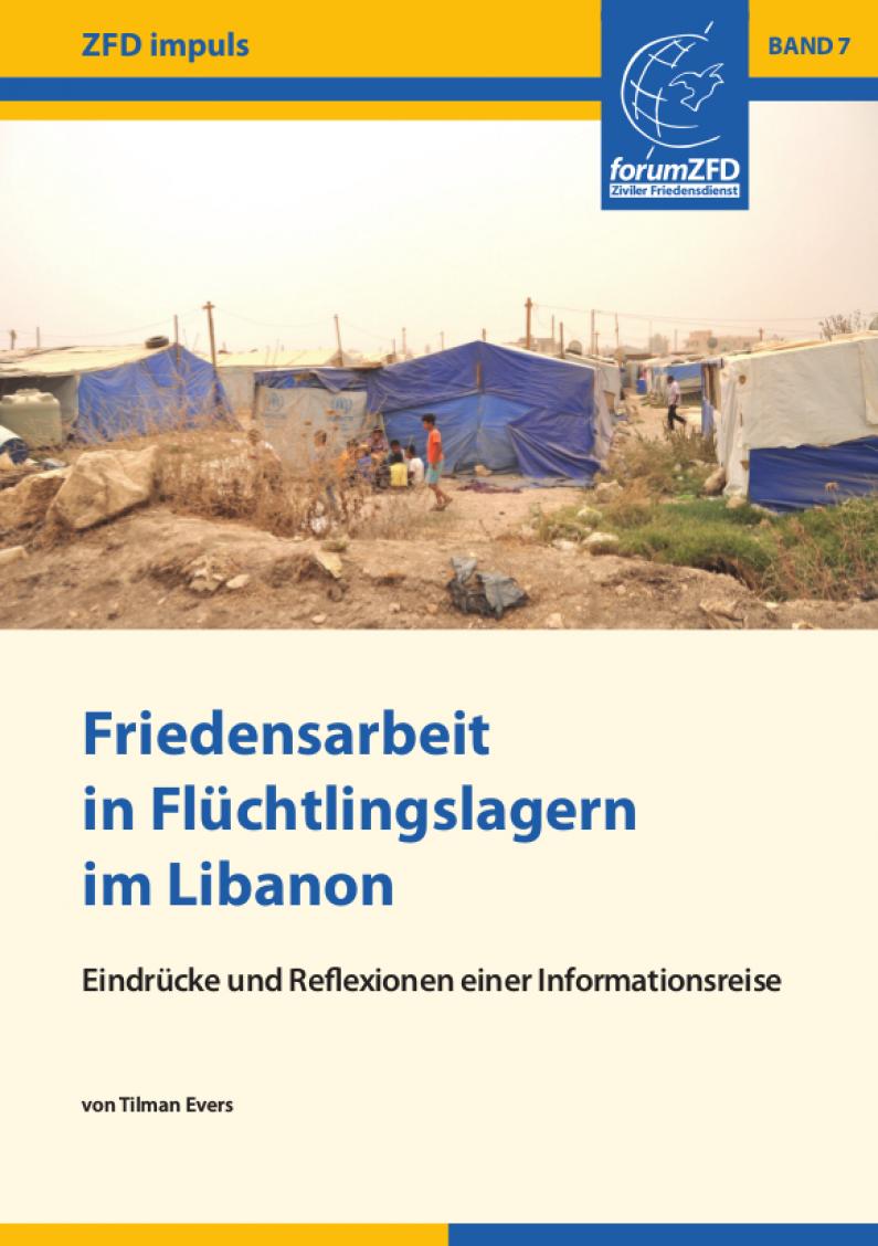 Cover des ZFDimpuls Bandes 7: „Friedensarbeit in Flüchtlingslagern im Libanon"