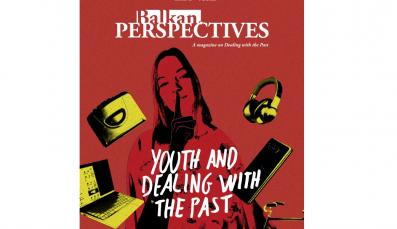 The new Balkan.Perspectives magazine #19 “Youth and Dealing with the Past” is out!