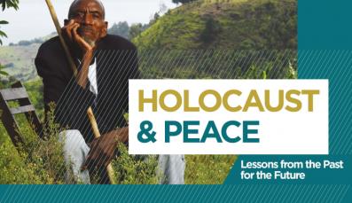 Holocaust & Peace - Lessons from the Past for the Future