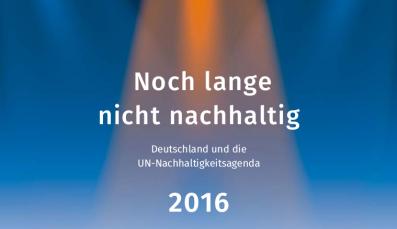Cover des Schattenberichtes "Deutschland und die UN-Nachhaltigkeitsagenda – noch lange nicht nachhaltig"